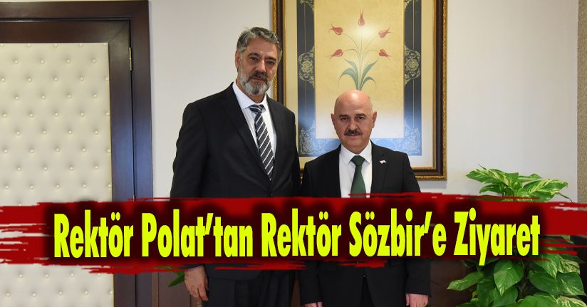 Karabük Üniversitesi Rektörü Prof. Dr. Refik Polat’tan Düzce Üniversitesi Rektörü’ne Ziyaret