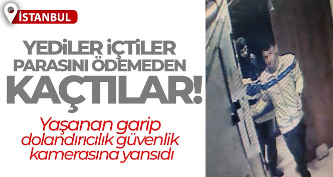 Beyoğlu'nda lüks restoranlardan binlerce liralık sipariş verip parasını ödemeden kaçtılar