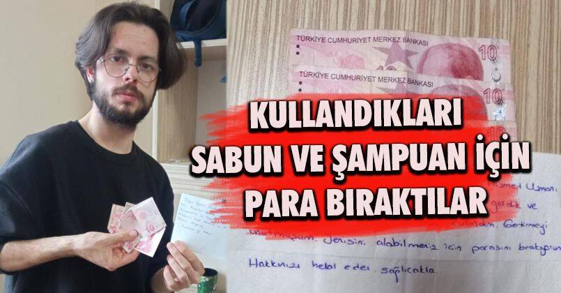 Kullandıkları sabun ve şampuan için para bıraktılar