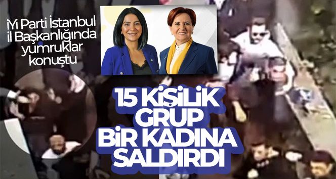 İYİ Parti İstanbul İl Başkanlığında yumruklar konuştu