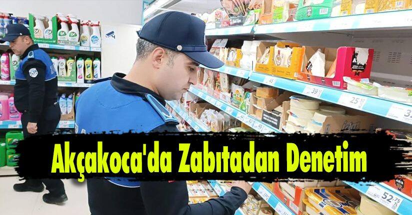 Akçakoca'da Zabıtadan Denetim