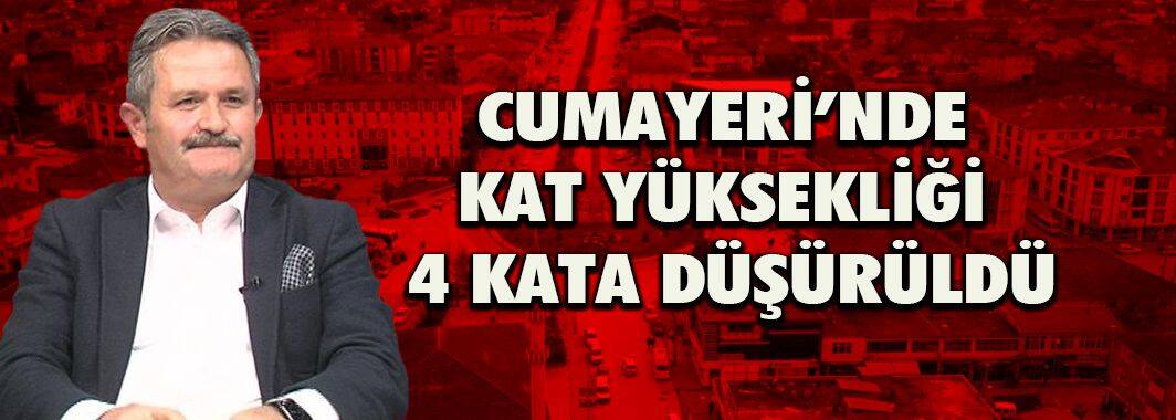 Cumayeri’nde kat yüksekliği 4 kata düşürüldü