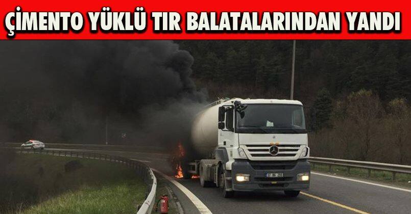 Çimento yüklü tır balatalarından yandı