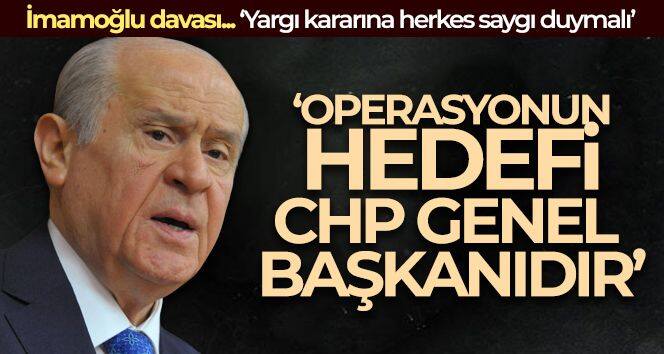 MHP Lideri Bahçeli: 'Türkiye'de hukukun üstünlüğü hakim, adaletin evrensel ilkeleri havidir'