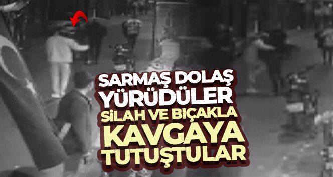 Sarmaş dolaş yürüdüler daha sonra bıçak ve silahla kavga ettiler