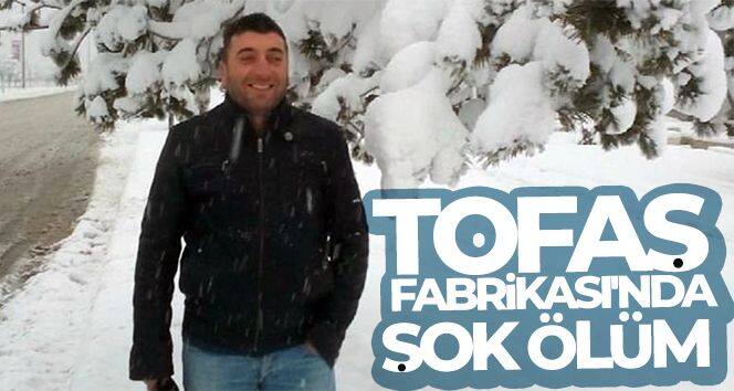 Tofaş Fabrikası'nda şok ölüm