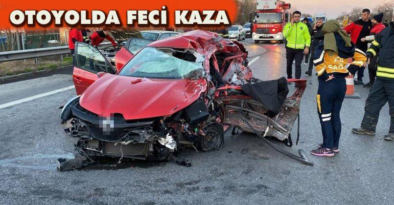 Otoyolda feci kaza, tır karşı şeride geçti: 1 ölü, 1 yaralı