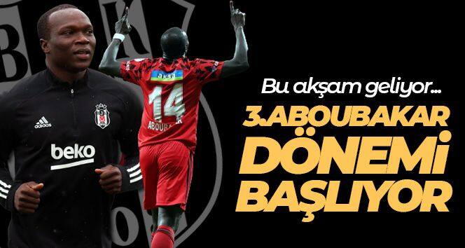 Beşiktaş'ta 3. Aboubakar dönemi