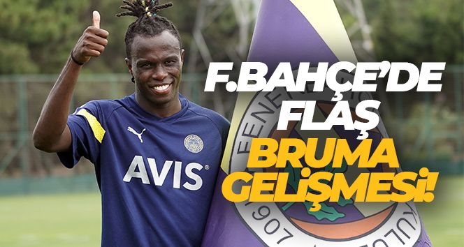 Fenerbahçe, Bruma'nın bonservisini aldı