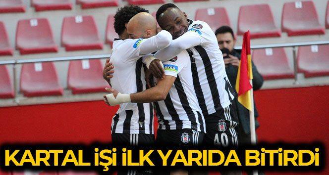 Beşiktaş işi ilk yarıda bitirdi