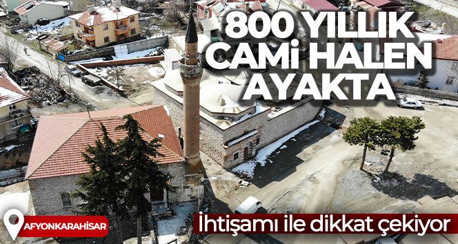 Karamanoğlu Mehmet Bey'in yaptırdığı 800 yıllık cami halen ayakta