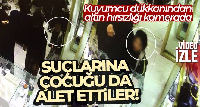 Çocuklarını hırsızlıklarına alet ettiler, o anlar kameralarda