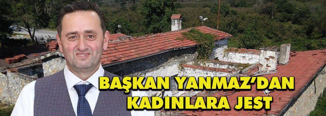 Yanmaz’dan Kadınlara Jest