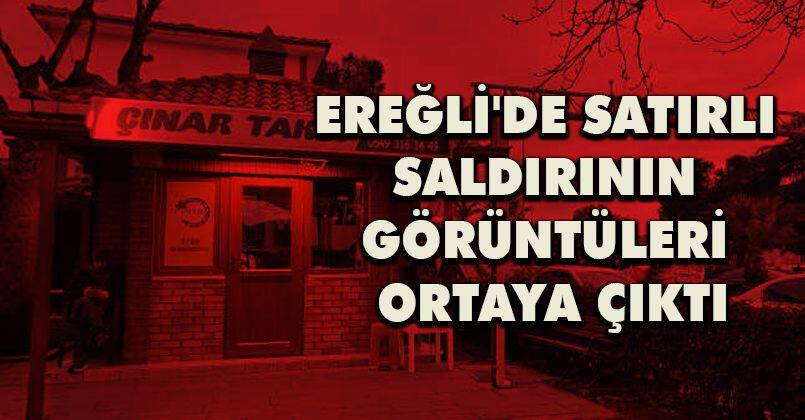 Kdz. Ereğli'de satırlı saldırının görüntüleri ortaya çıktı