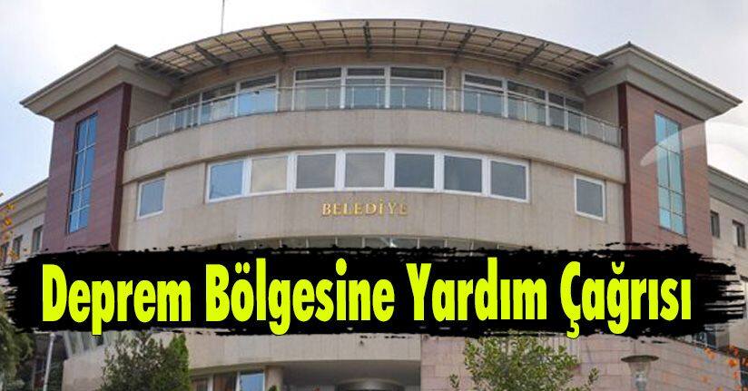 Deprem Bölgesine Yardım Çağrısında Bulundu