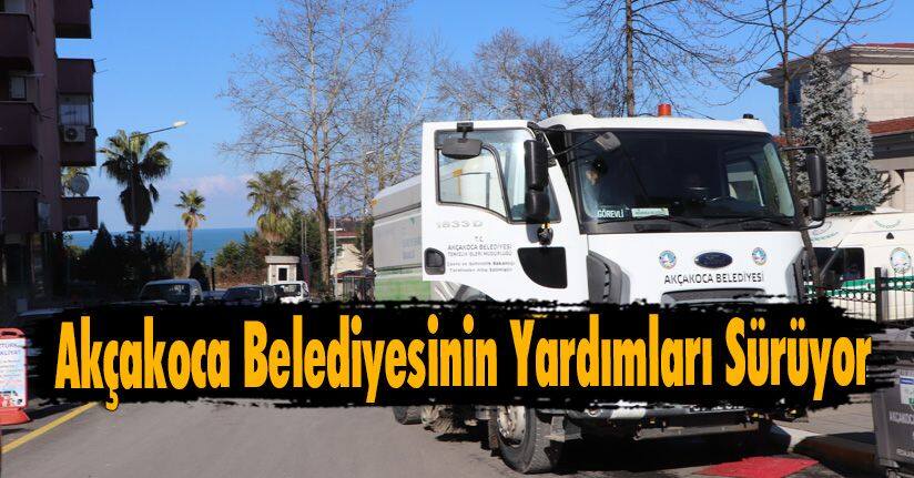 Akçakoca Belediyesinin Yardımları Sürüyor