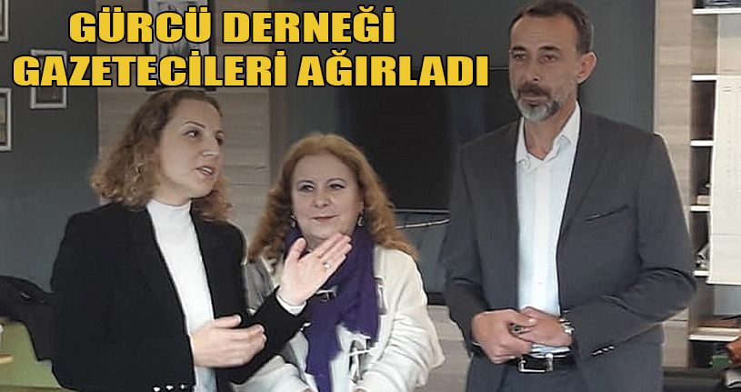 Gürcü Derneği Gazetecileri Ağırladı