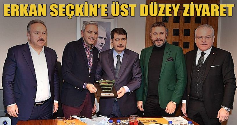 Erkan Seçkin'e Üst Düzey Ziyaret