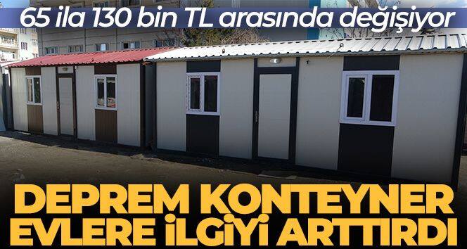 Deprem bölgesinde fiyatları 65 ila 130 bin TL arasında değişen konteyner evler yok satıyor