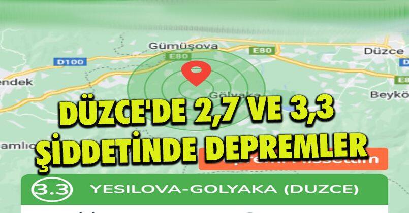 Düzce'de 2,7 ve 3,3 Şiddetinde Depremler