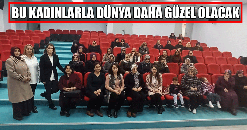 Tek Amaçları Daha Bilgili Eğitimli Kadınların Olması