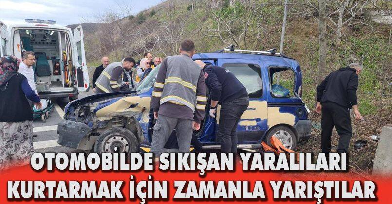 Otomobilde sıkışan yaralıları kurtarmak için zamanla yarıştılar