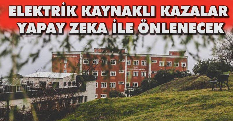 Elektrik kaynaklı kazalar yapay zeka ile önlenecek