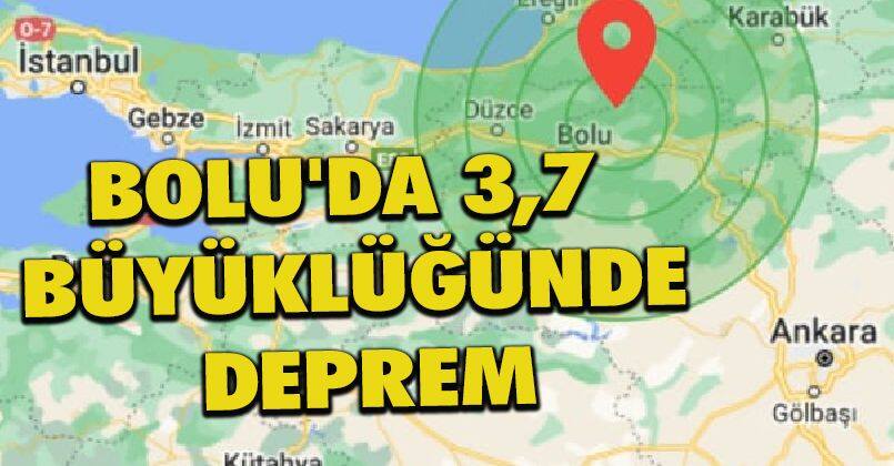 Bolu'da 3,7 Büyüklüğünde Deprem