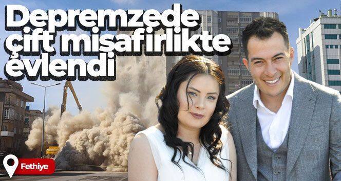 Depremzede çift, Fethiye'de misafirlikte evlendi