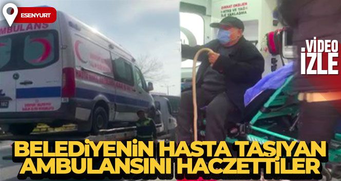 Belediyenin hasta taşıyan ambulansını haczettiler