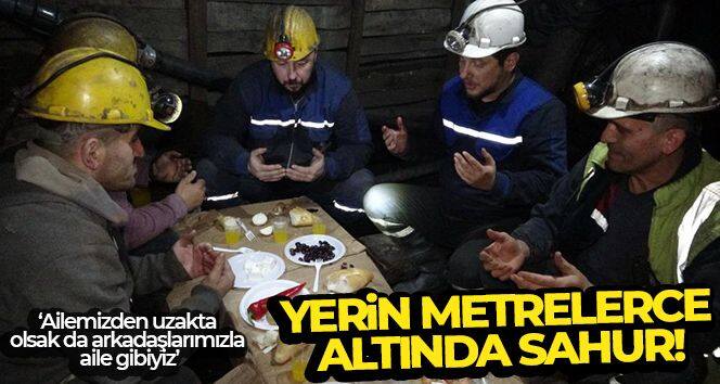 Maden ocağında ilk sahur: Yerin metrelerce altında kömür kazan madenciler sahur yaptı