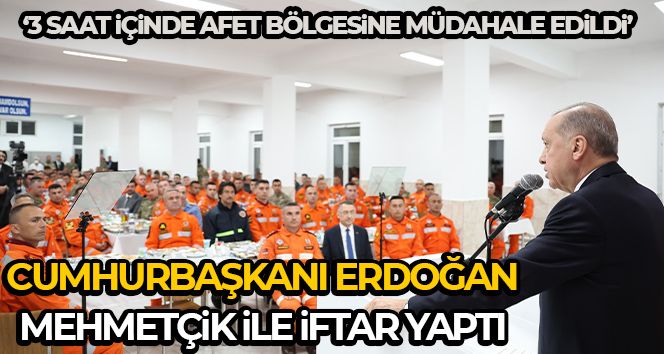 Cumhurbaşkanı Erdoğan Mehmetçik ile iftar yaptıCumhurbaşkanı Erdoğan Mehmetçik ile iftar yaptı