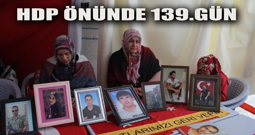 HDP önündeki ailelerin evlat nöbeti 139'uncu gününde