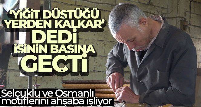 Selçuklu ve Osmanlı motiflerini ahşaba işliyor