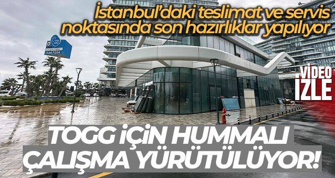 Togg'un İstanbul servis ve teslimat noktasında hummalı çalışma