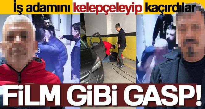 İstanbul'da film gibi gasp kamerada: İş adamını kelepçeleyip kaçırdılar