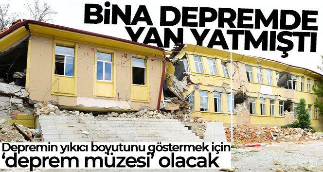 Depremde yan yatan bina müze yapılacak
