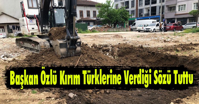 Başkan Özlü Kırım Türklerine Verdiği Sözü Tuttu