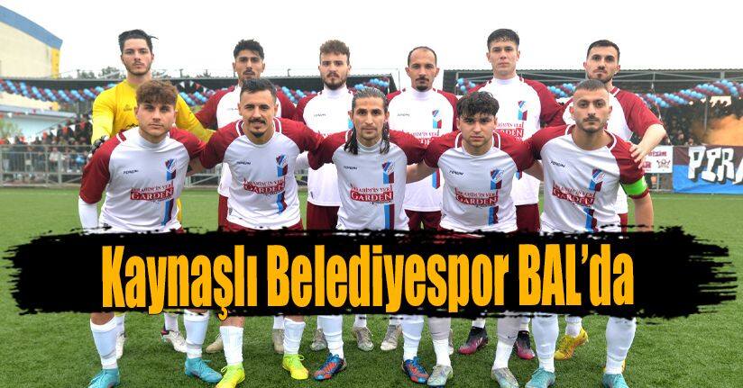 Kaynaşlı Belediyespor BAL’da 