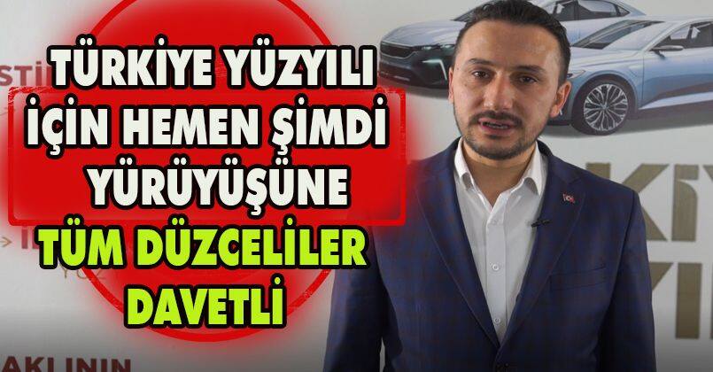 Türkiye Yüzyılı İçin Hemen Şimdi Yürüyüşüne Tüm Düzceliler Davetli