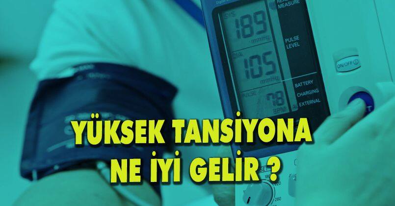 Yüksek Tansiyona Ne İyi Gelir?