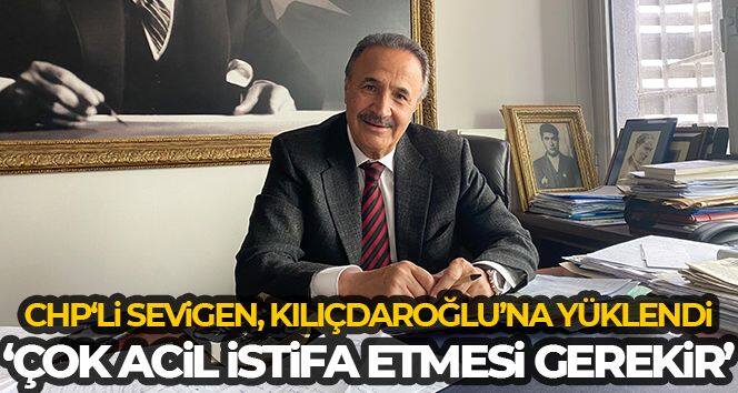 CHP'li Sevigen Kılıçdaroğlu'na yüklendi: “Çok acil istifa etmesi gerekir”