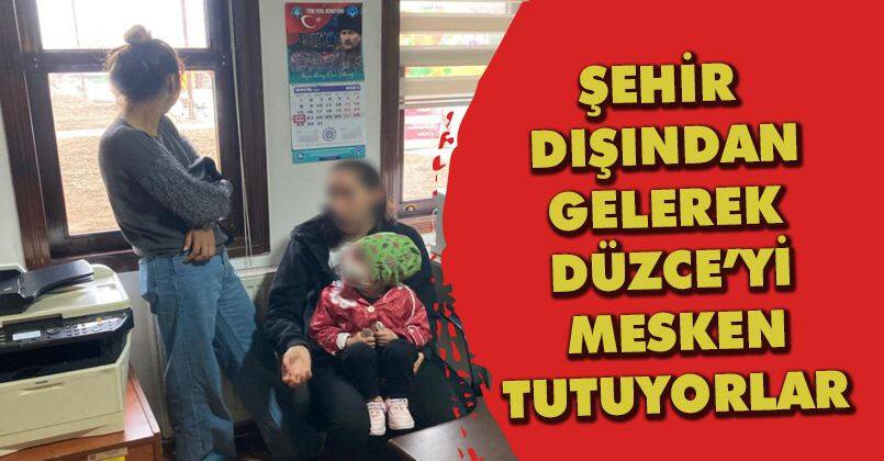 Şehir Dışından Gelerek Düzce'yi Mesken Tutuyorlar