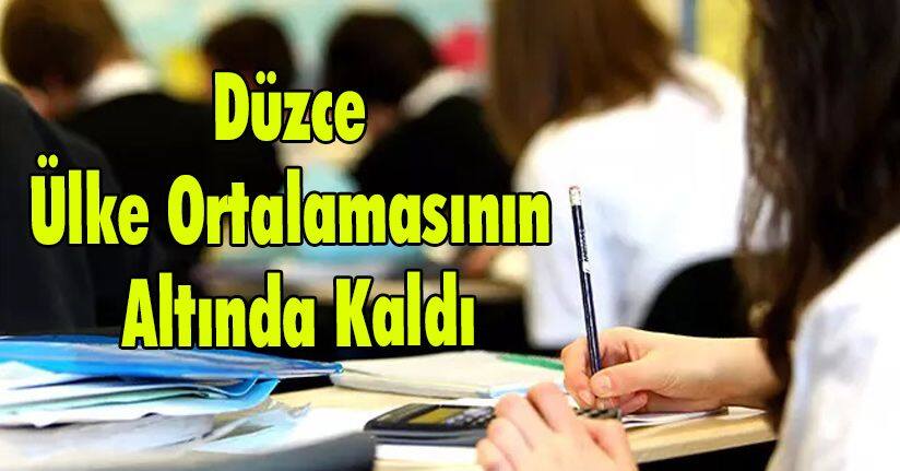 Düzce Ülke Ortalamasının Altında Kaldı