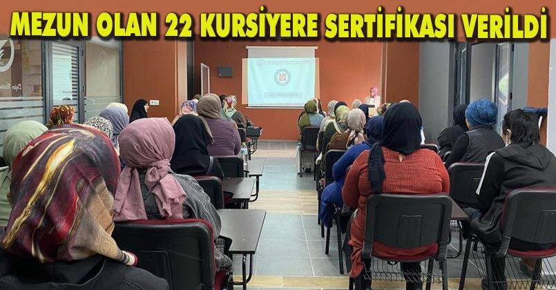 Mezun olan 22 kursiyere sertifikası verildi