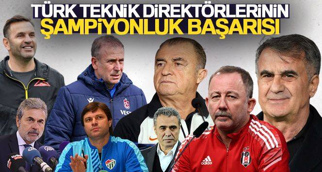 Süper Lig'in son 16 sezonunda Türk teknik direktörler şampiyonluk yaşadı