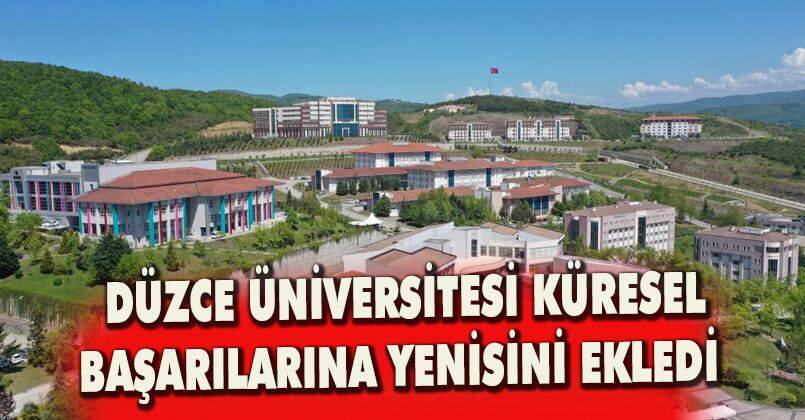 Düzce Üniversitesi küresel başarılarına yenisini ekledi