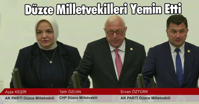 Düzce Milletvekilleri Yemin Etti