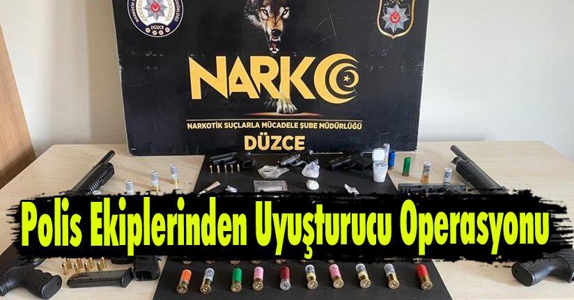 Düzce’de Polis Ekiplerinden Uyuşturucu Operasyonu
