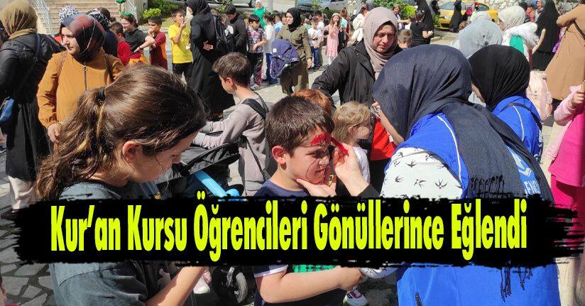 Kur’an Kursu Öğrencileri Gönüllerince Eğlendi